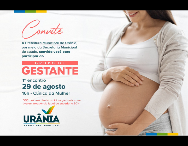  Primeiro Encontro do Grupo de Gestante de Urânia acontecerá dia 29 de agosto